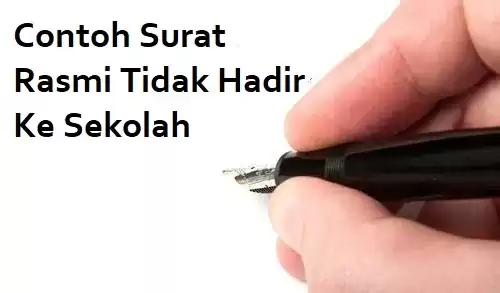 Contoh Surat Rasmi Tidak Hadir Ke Sekolah