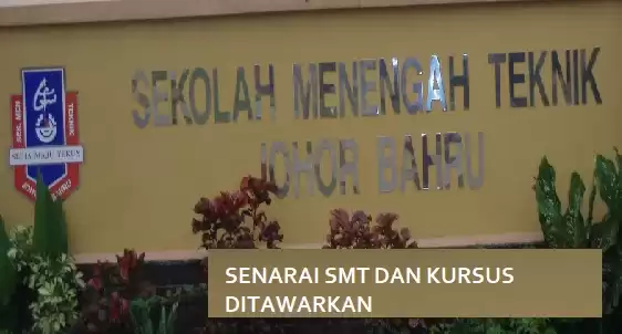 Senarai SMT Dan Kursus Yang Ditawarkan (SM Teknik)