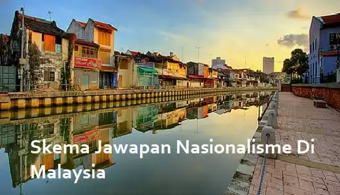 Skema Jawapan Nasionalisme Di Malaysia