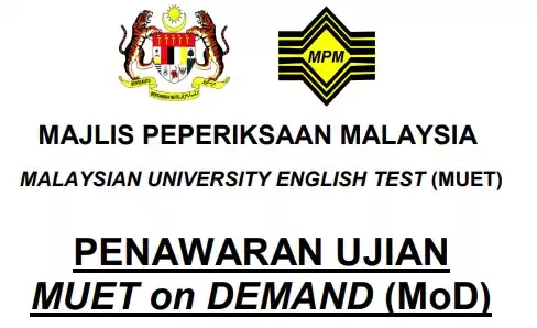 Ujian MUET on Demand (MoD)