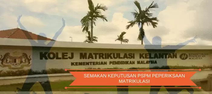 Semakan Keputusan PSPM 2017-2018 Matrikulasi