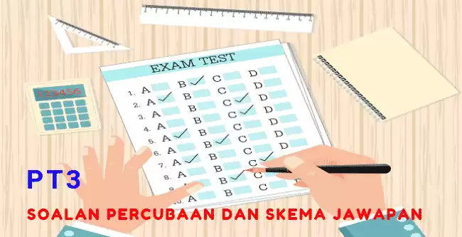 Koleksi Soalan Percubaan PT3 2018 Dan skema Jawapan