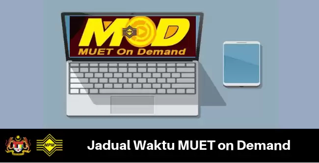 Jadual Waktu MUET on Demand (MoD) tahun 2019